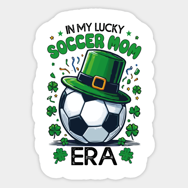 In My Lucky Soccer Mom Era St. Patrick's Day Football Cute Sticker by JUST PINK